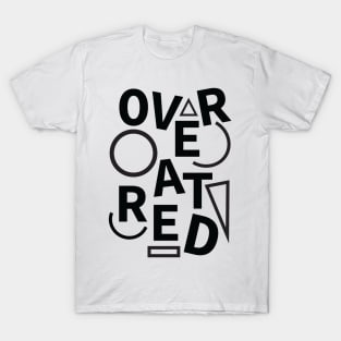 Black Overrated Text T-Shirt